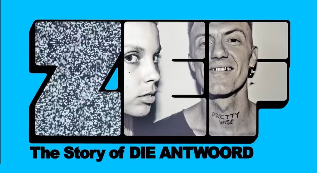 ZEF – The Story of DIE ANTWOORD (Trailer)